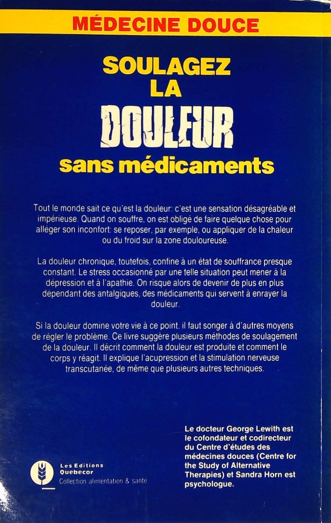 Livre Soulagez la douleur sans médicaments - Dr George T. Lewith (Livre d'occasion) - ISBN 289089...