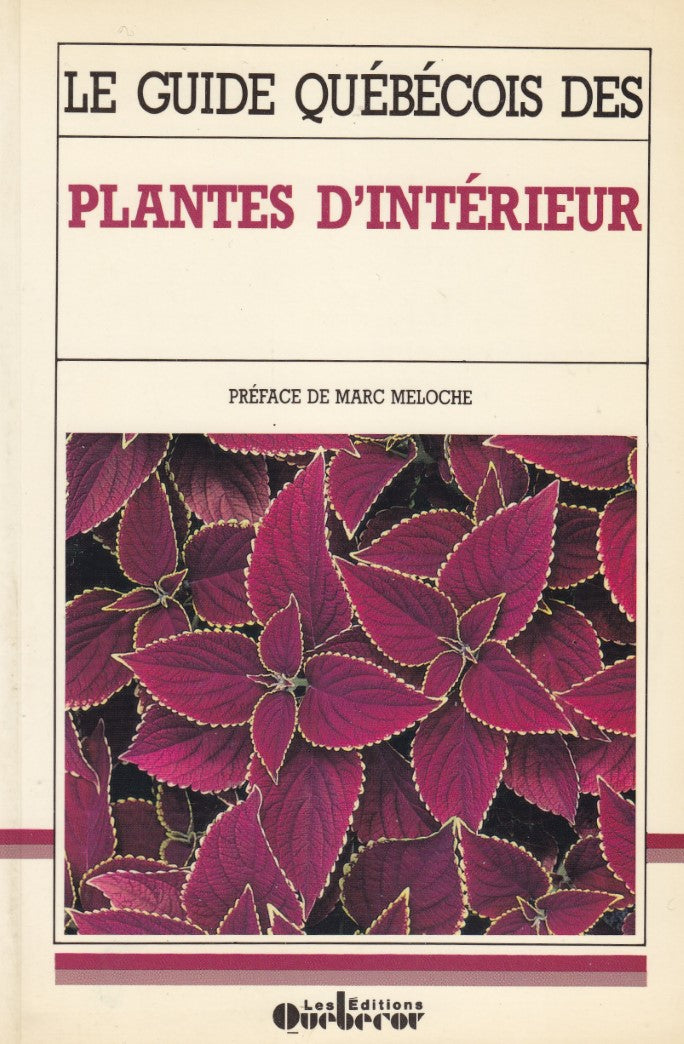 Livre Le guide québécois des plantes d'intérieur (Livre d'occasion) - ISBN 289089438X