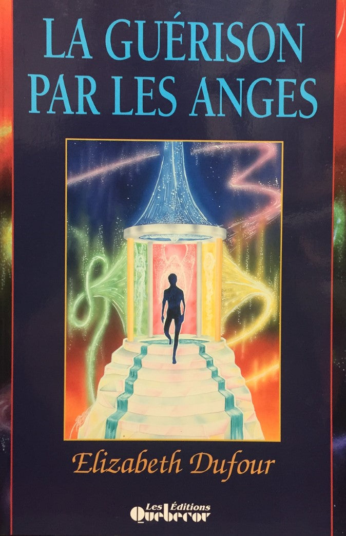 Livre La guérison par les anges (Elizabeth Dufour) (Livre d'occasion) - ISBN 2890896811