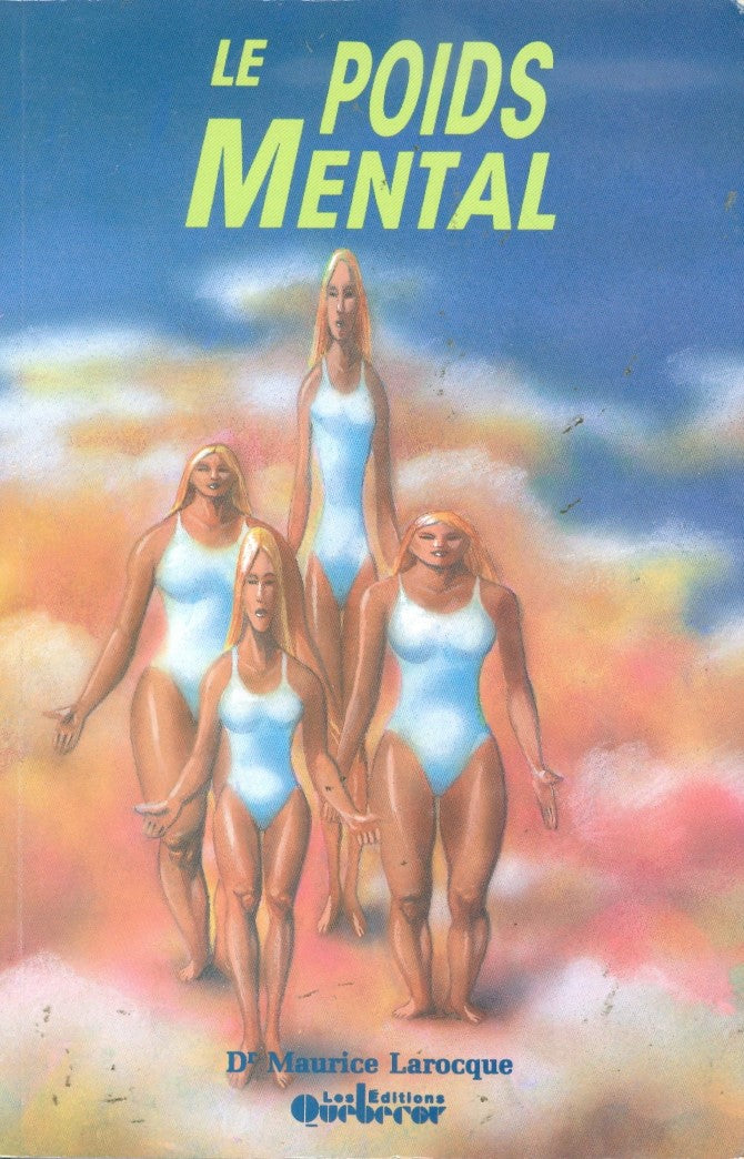Livre Le poids mental - Dr Maurice Larocque (Livre d'occasion) - ISBN 2890898113