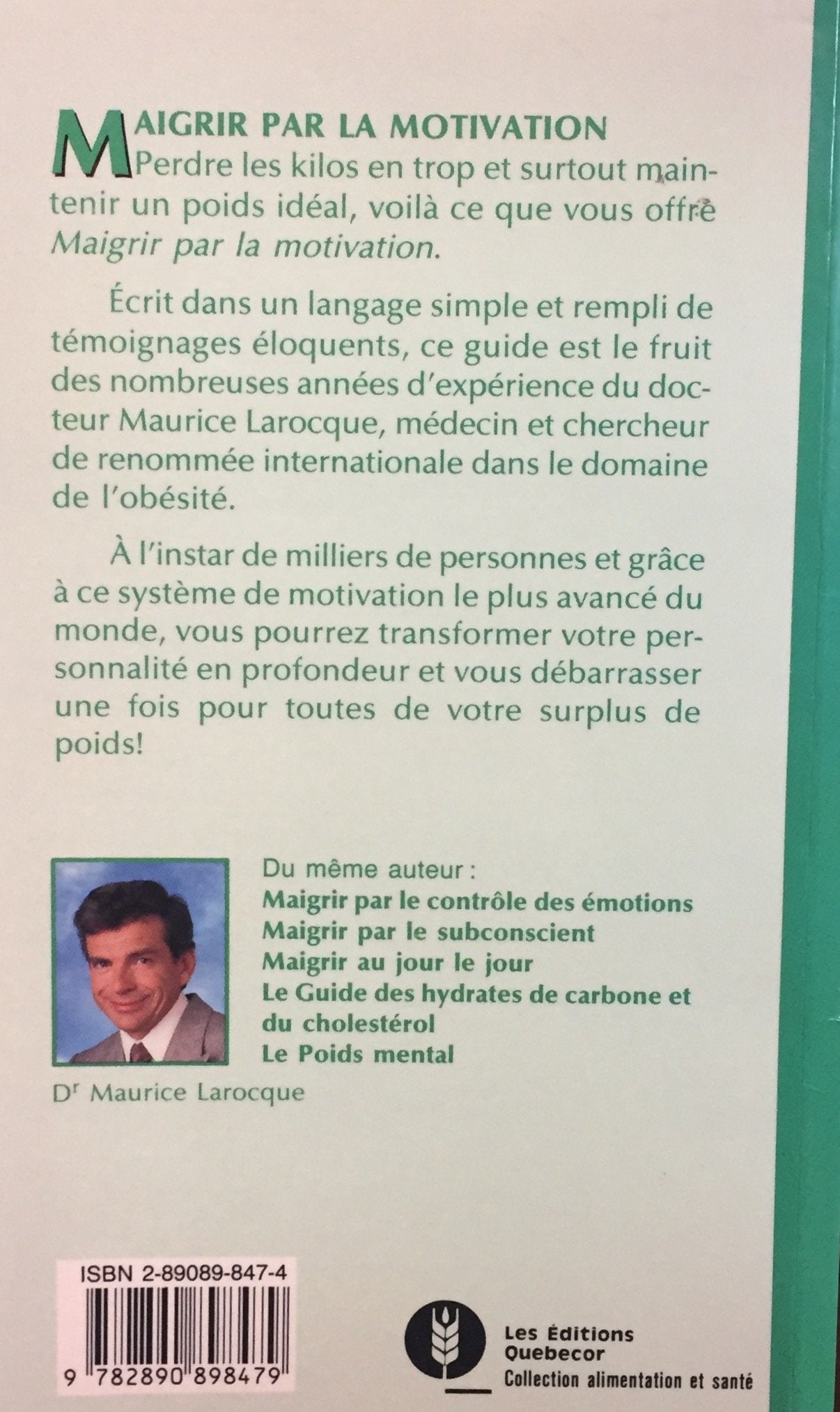 Livre Maigrir par la motivation (4e édition) - Dr Maurice Larocque (Livre d'occasion) - ISBN 2890...