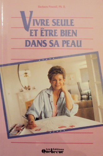 Livre Vivre seule et bien dans sa peau - Barbara Powell (Livre d'occasion) - ISBN 2890898962