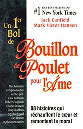 Livre Un 1er bol de bouillon de poulet pour l'âme - Collectif (Livre d'occasion) - ISBN 289092212X
