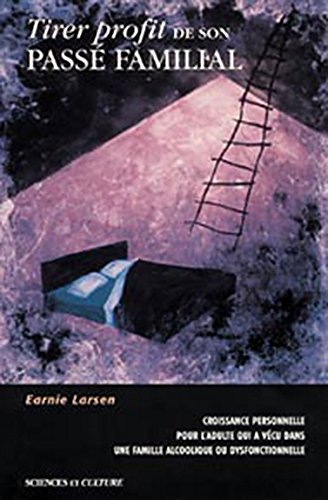 Livre Tirer profit de son passé familial - Earnie Larsen (Livre d'occasion) - ISBN 2890922197