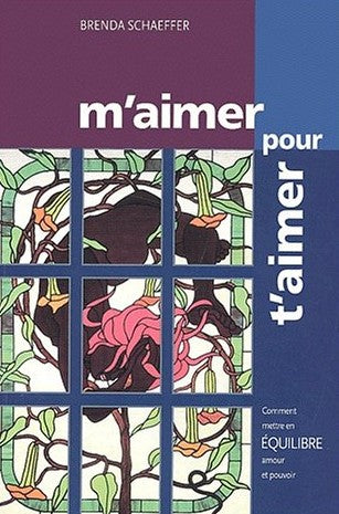 Livre M'aimer pour t'aimer - Brenda Schaeffer (Livre d'occasion) - ISBN 2890922790