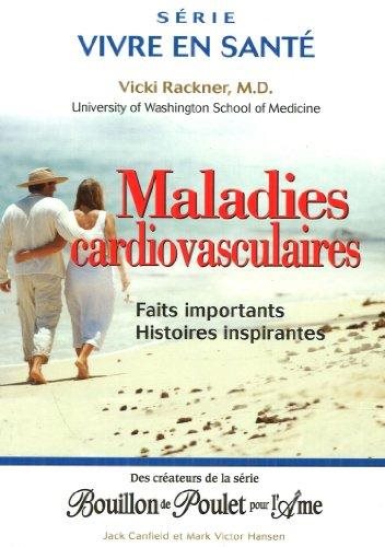 Livre Maladie cardiovasculaires : Faits importants, histoires inspirantes - Vicki Rackner (Livre ...