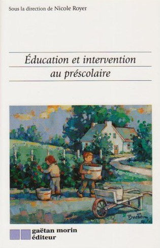 Livre Éducation et intervention au préscolaire - Nicole Royer (Livre d'occasion) - ISBN 2891055675