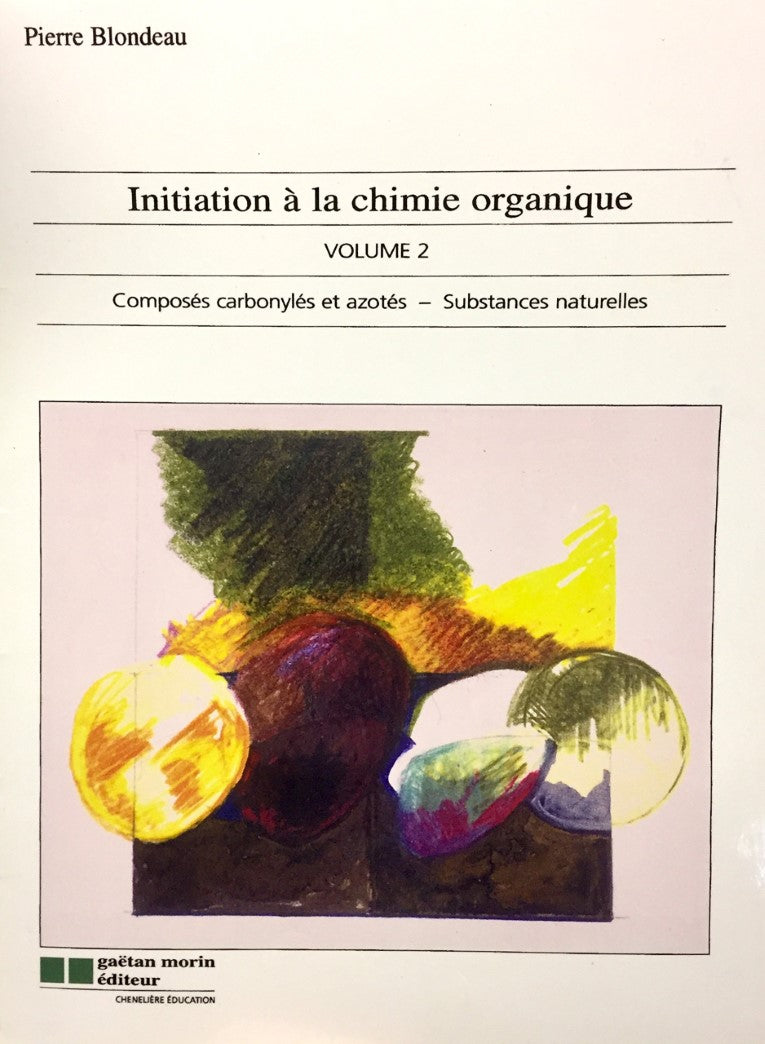 Livre Initiation à la chimie organique Volume 2 (Livre d'occasion) - ISBN 2891056582
