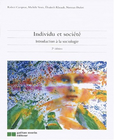 Livre Individu et société: Introduction à la sociologie (Robert Campeau) (Livre d'occasion) -...