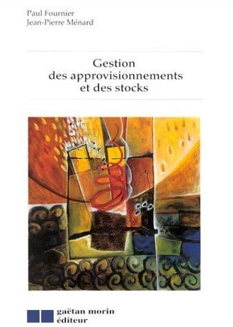 Livre Gestion des approvisionnements et des stocks - Paul Fournier (Livre d'occasion) - ISBN 2891...