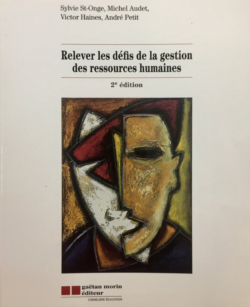 Livre Relever les défis de la gestion des ressources humaines (2e édition) (Sylvie St-Onge,...