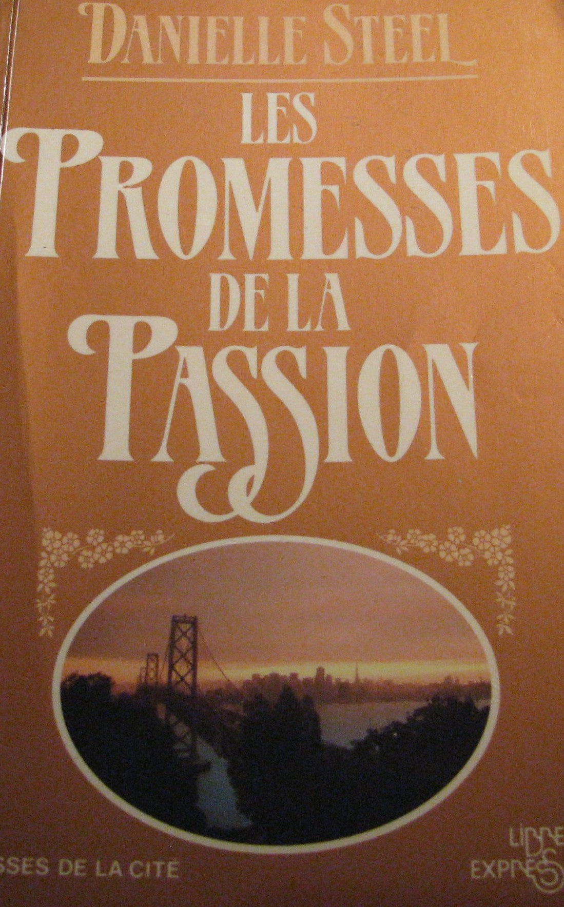 Livre Les promesses de la passion - Danielle Steel (Livre d'occasion) - ISBN 2891112431