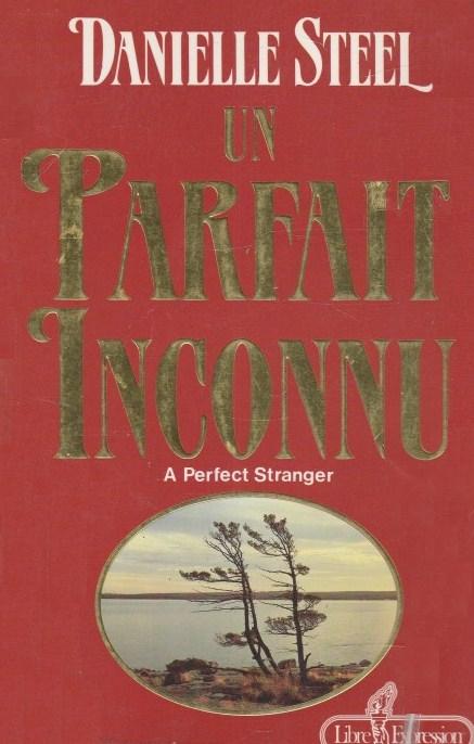 Livre Un parfait inconnu (Danielle Steel) (Livre d'occasion) - ISBN 2891113942