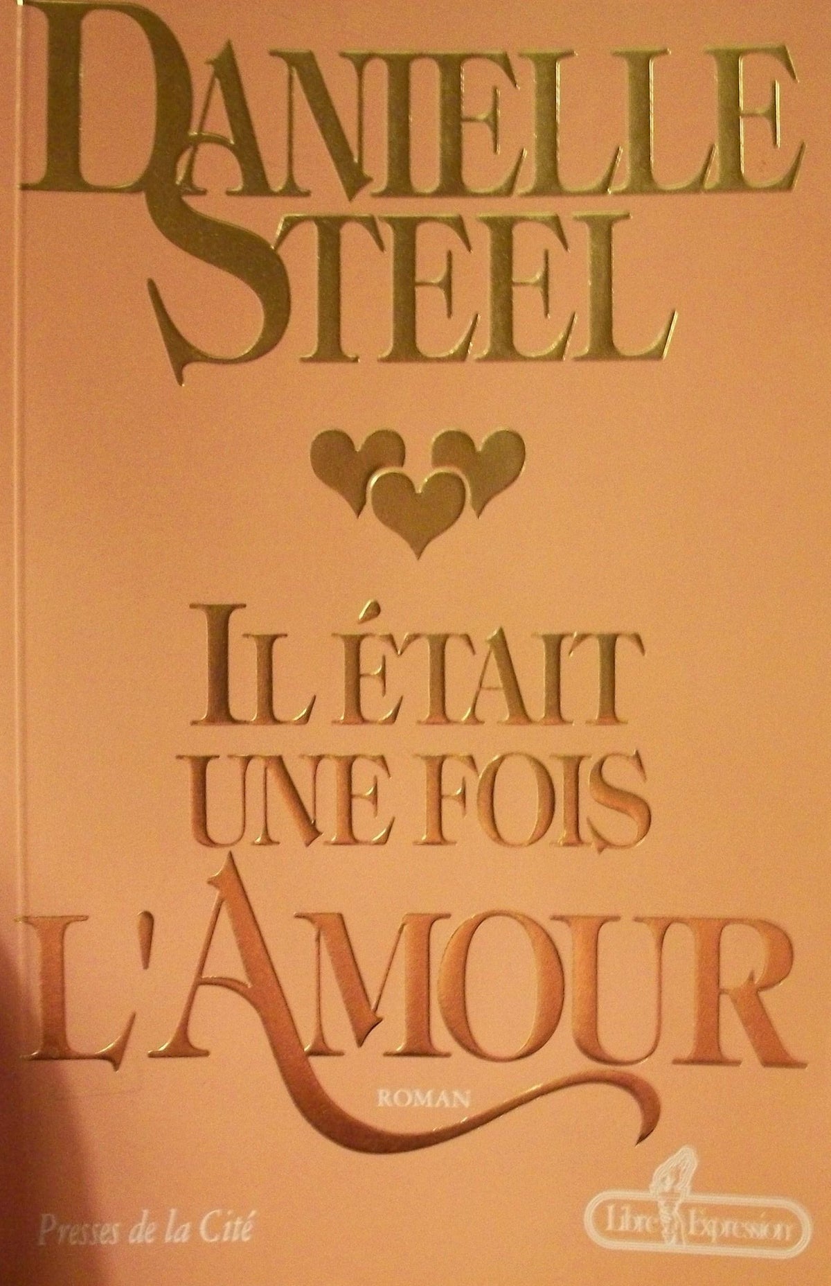 Livre Il était une fois l'amour (Danielle Steel) (Livre d'occasion) - ISBN 2891113977