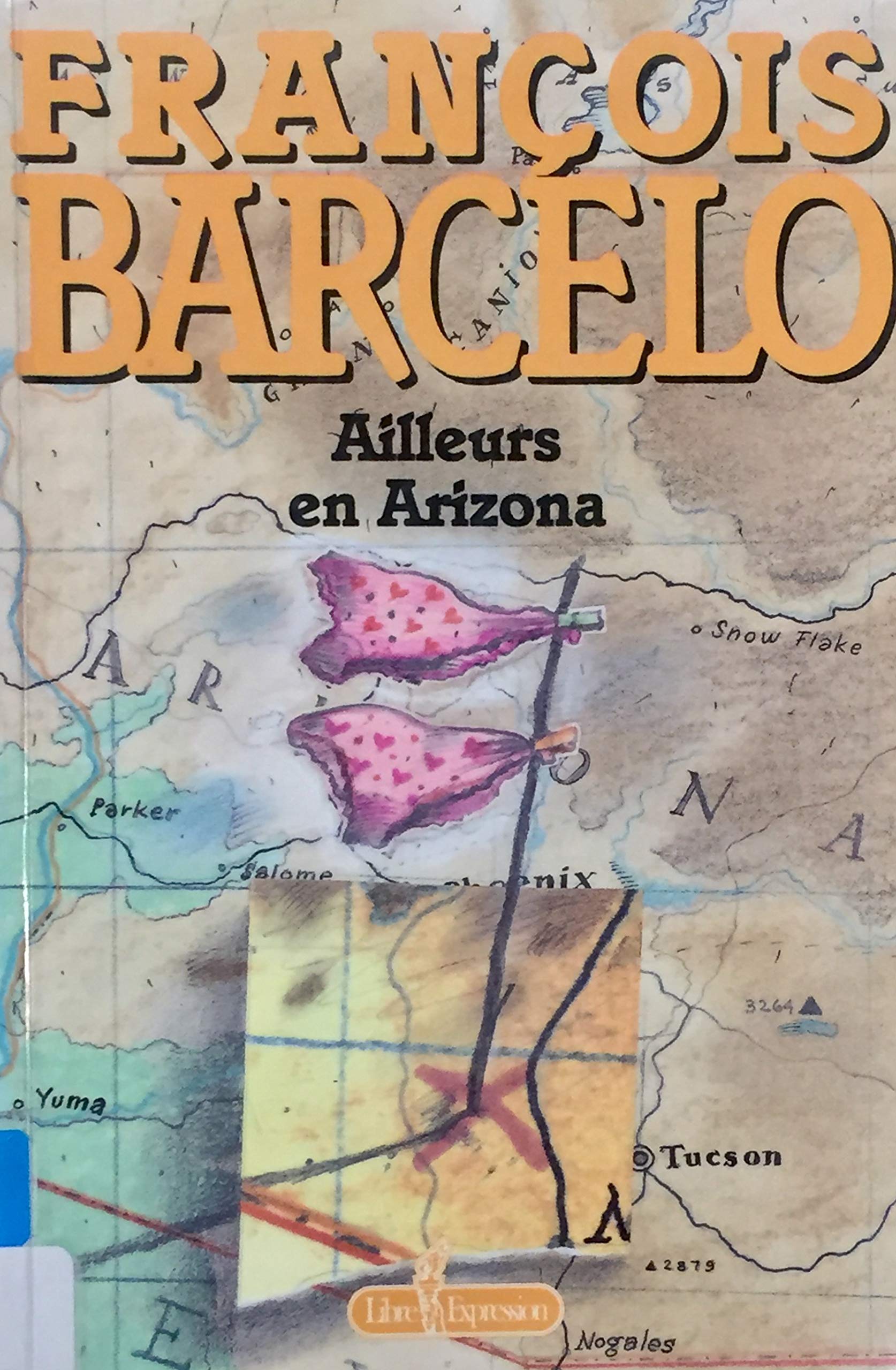 Livre Ailleurs en Arizona - François Barcelo (Livre d'occasion) - ISBN 2891114647
