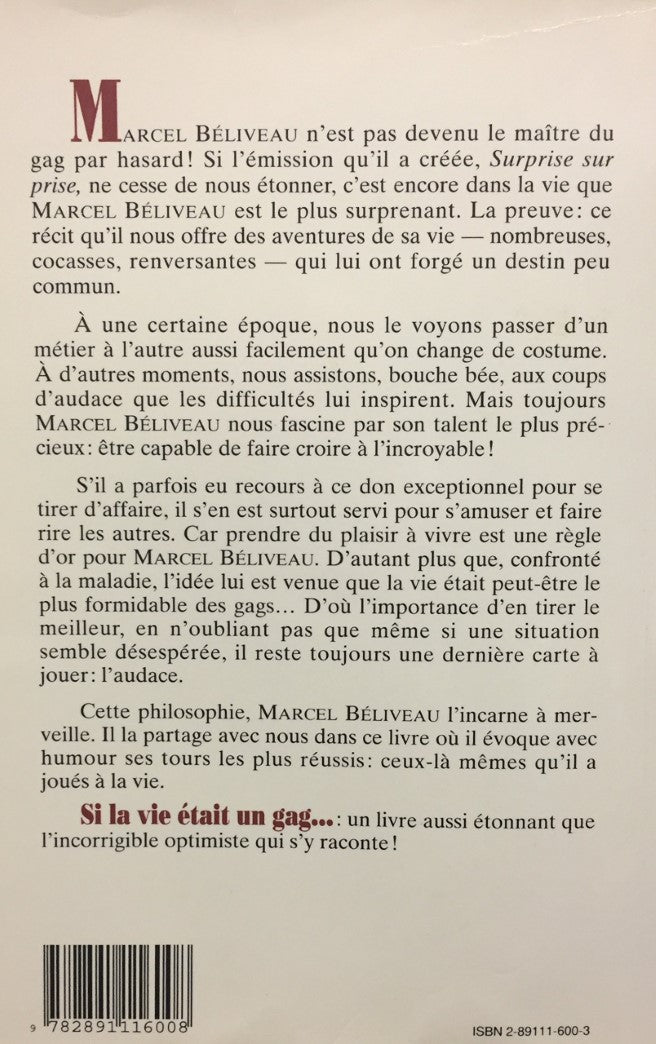 Livre Si la vie était un gag... - Marcel Béliveau (Livre d'occasion) - ISBN 2891116003