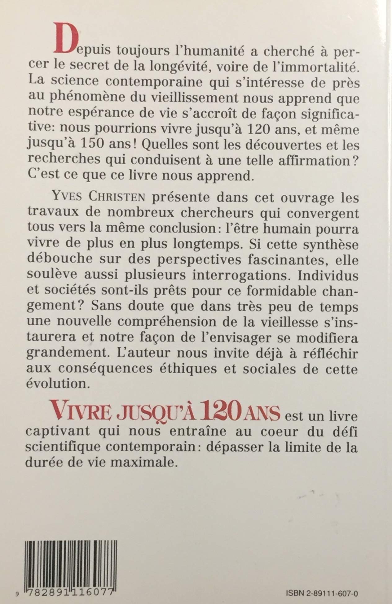 Livre Vivre jusqu'à 120 ans : La science face au vieillissement - Yves Christen (Livre d'occasion...