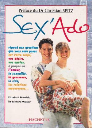 Livre Sex'Ado - Dr Christian Spitz (Livre d'occasion) - ISBN 2891116321