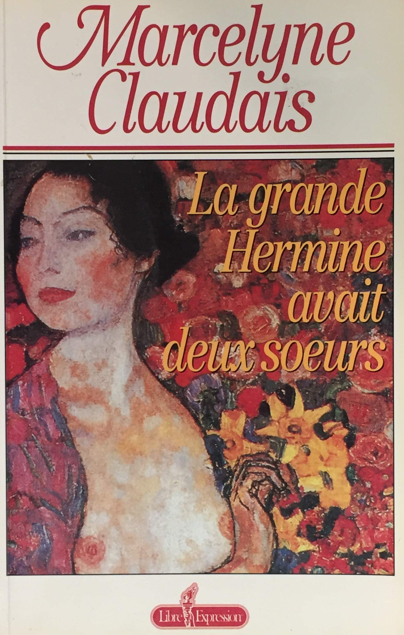 Livre La grande Hermine avait deux soeurs - Marcelyne Claudais (Livre d'occasion) - ISBN 2891116410