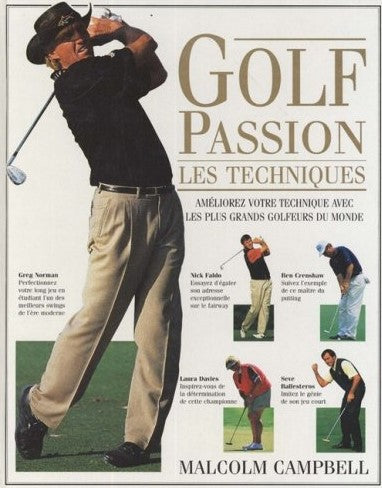 Golf passion : les techniques - Malcolm Campbell