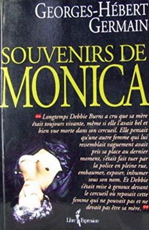 Livre Souvenirs de Monica - Georges-Hébert Germain (Livre d'occasion) - ISBN 2891117239