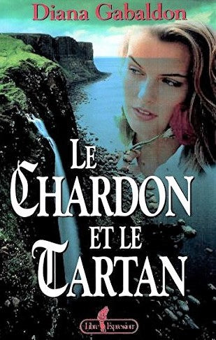 Livre Le chardon et le tartan - Diana Gabaldon (Livre d'occasion) - ISBN 2891117425
