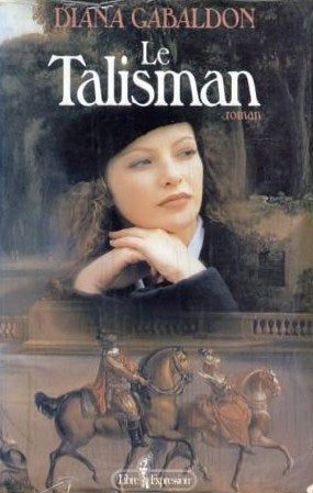 Livre Le chardon et le tartan # 2 : Le talisman (Diana Gabaldon) (Livre d'occasion) - ISBN...