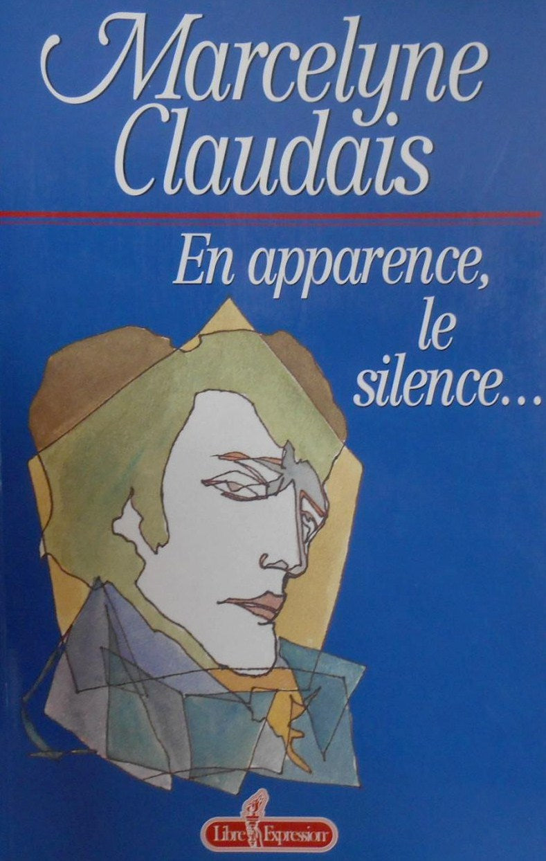 Livre En apparence, le silence... (Marcelyne Claudais) (Livre d'occasion) - ISBN 2891117522