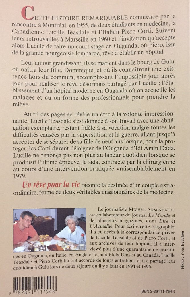 Livre Un rêve pour la vie, une biographie de Lucille Teasdale et Piero Corti - Michel Arseneault ...