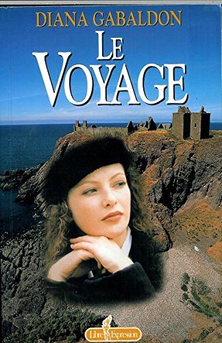 Livre Le chardon et le tartan # 3 : Le voyage (Diana Gabaldon) (Livre d'occasion) - ISBN 2891117824