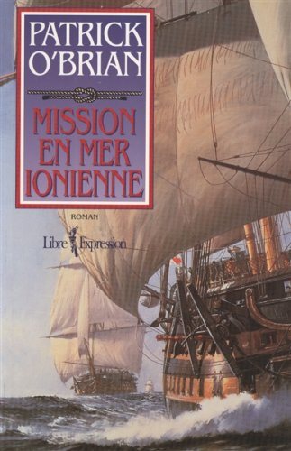 Livre Mission en mer Ionienne - Patrick O'Brian (Livre d'occasion) - ISBN 2891118448