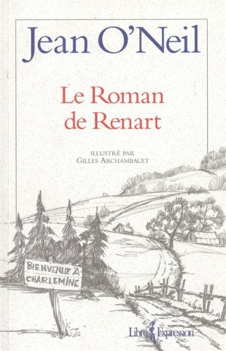 Livre Le roman de Renart - Jean O'Neil (Livre d'occasion) - ISBN 2891119193