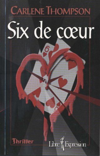 Livre ISBN 2891119533 Six de coeur (Carlene Thompson)