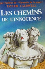 Les chemins de l'innocence - Taylor Caldwell