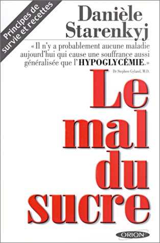 Livre Le mal du sucre - Danièle Starenkyj (Livre d'occasion) - ISBN 2891240073