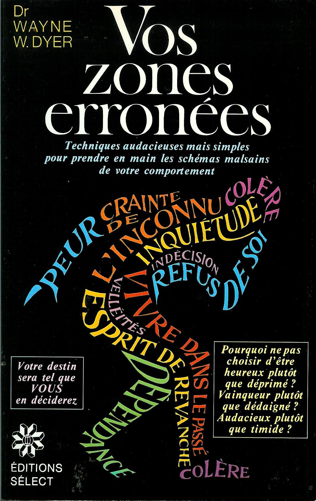Livre Vos zones erronées - Dr Wayne W. Dyer (Livre d'occasion) - ISBN 2891320735