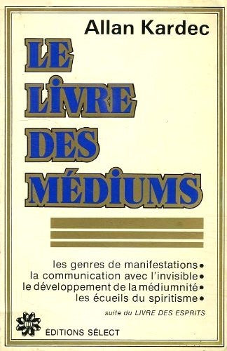 Le livre des médiums - Allan Kardec