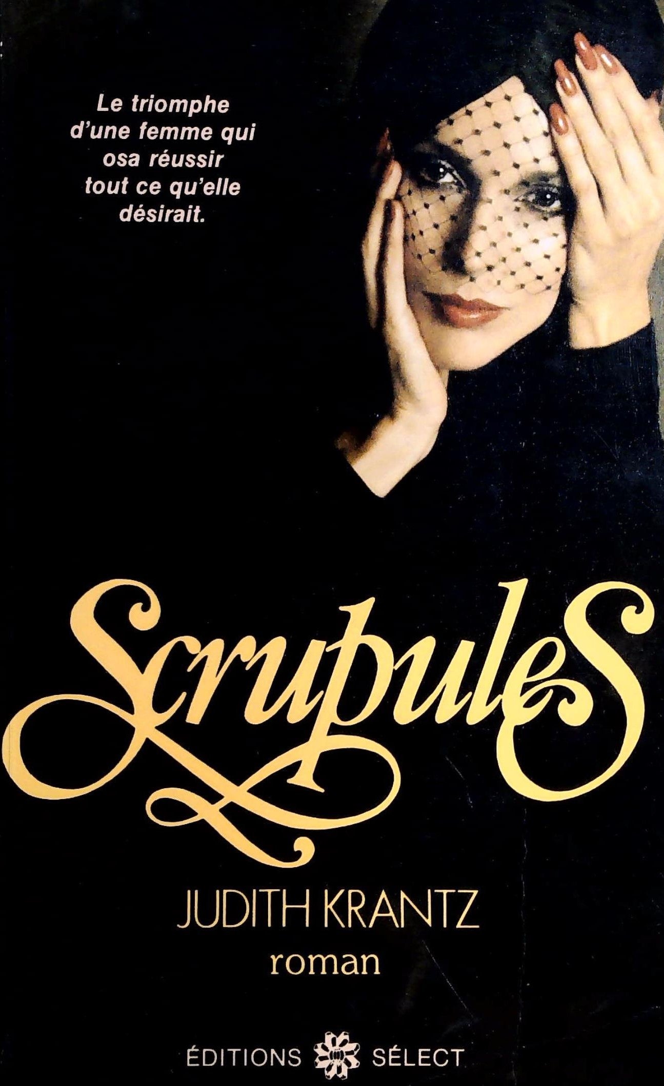 Livre Scrupules - Judith Krantz (Livre d'occasion) - ISBN 2891324595