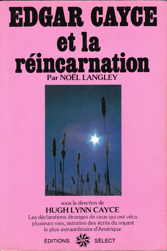 Livre Edgar Cayce et la réincarnation - Noël Langley (Livre d'occasion) - ISBN 2891326431