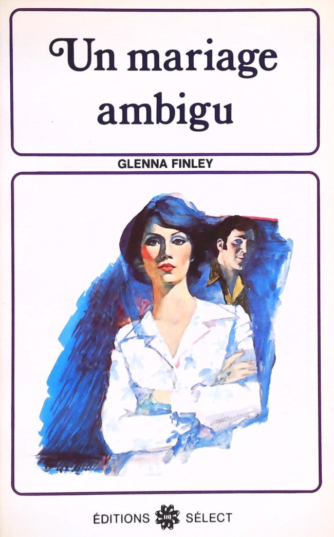 Livre ISBN 2891326830 Un mariage ambigu (Glenna Finley)