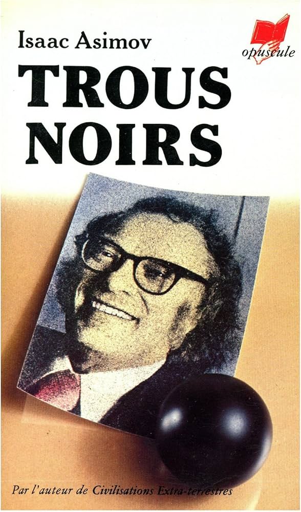 Trous noirs - Isaac Asimov