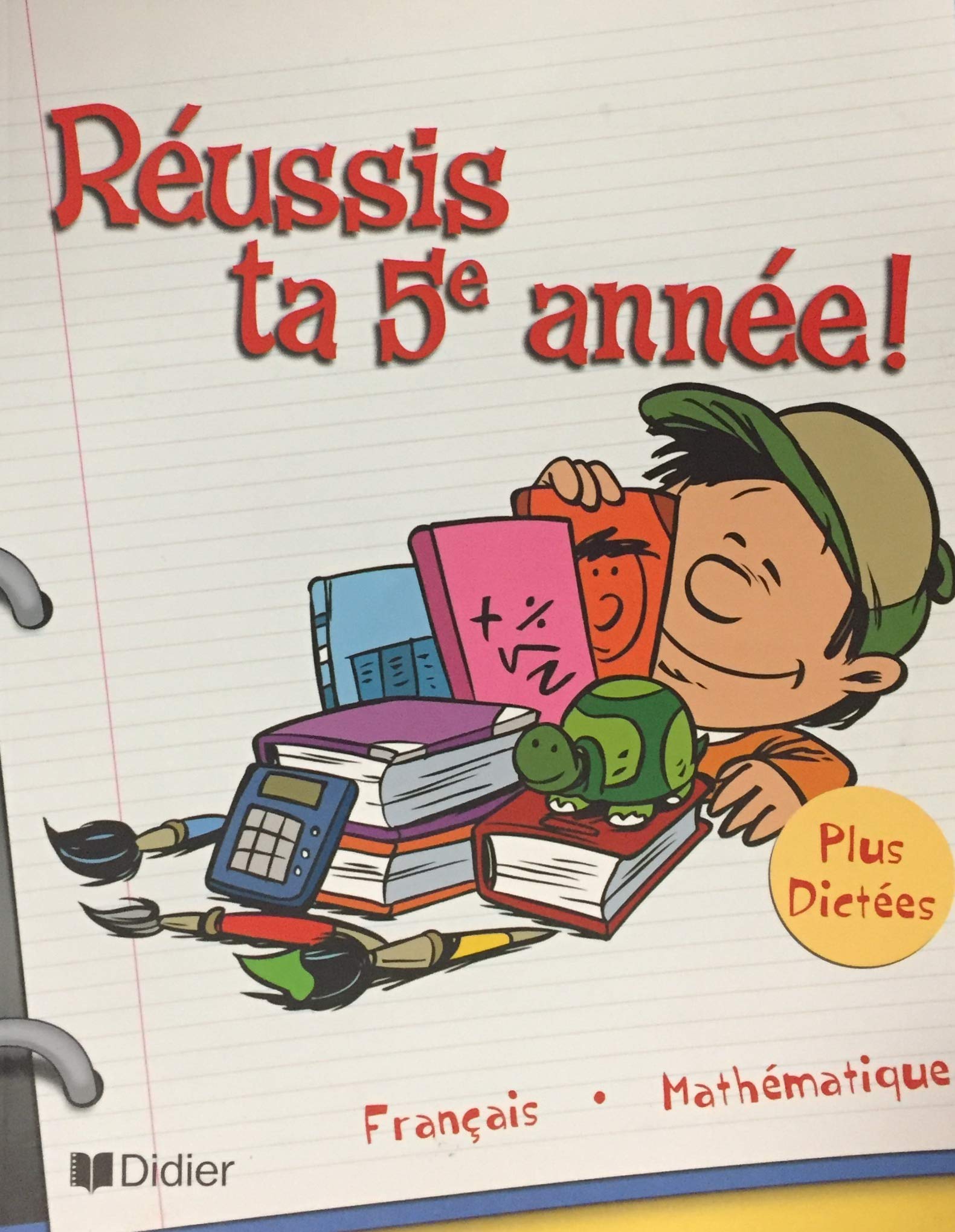 Livre Réussis ta 5e année! Français – Mathématiques – Dictées (Livre d'occasion) - ISBN 2891444205