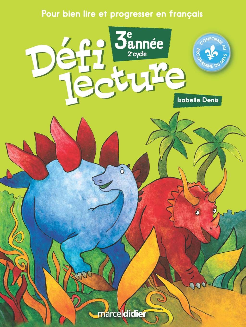 Livre Défi lecture 3e année - Isabelle Denis (Livre neuf) - ISBN 2891445457