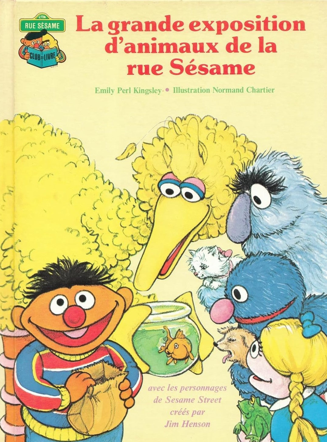 Livre Club du Livre Rue Sésame : La grande exposition d'animaux de la rue Sésame (Emily Perl...