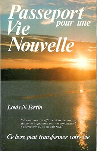 Livre Passeport pour une vie nouvelle (Louis N. Fortin) (Livre d'occasion) - ISBN 2891500008