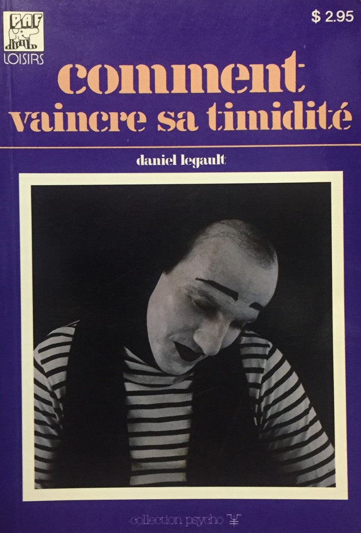 Livre Comment vaincre sa timidité - Daniel Legault (Livre d'occasion) - ISBN 2891730739