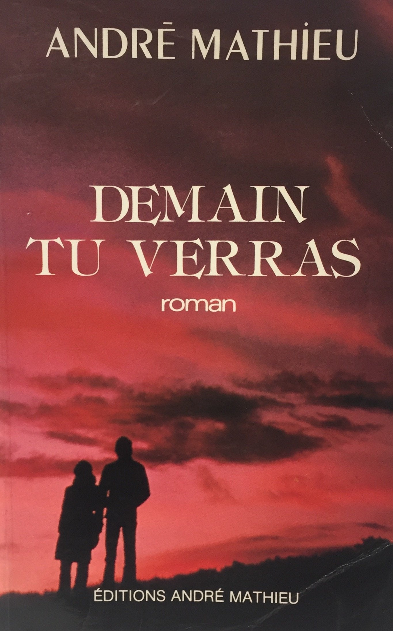 Livre Demain tu verras (André Mathieu) (Livre d'occasion) - ISBN 2891960009