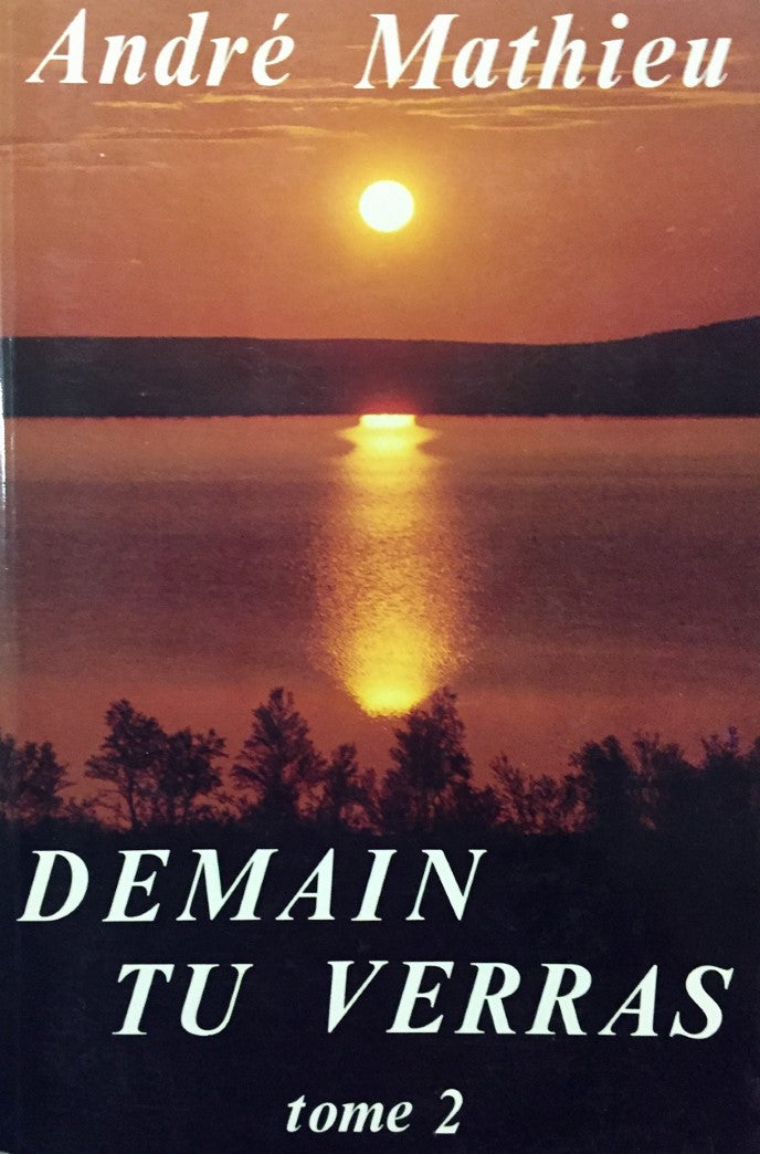 Livre Demain tu verras - André Mathieu (Livre d'occasion) - ISBN 2891960122