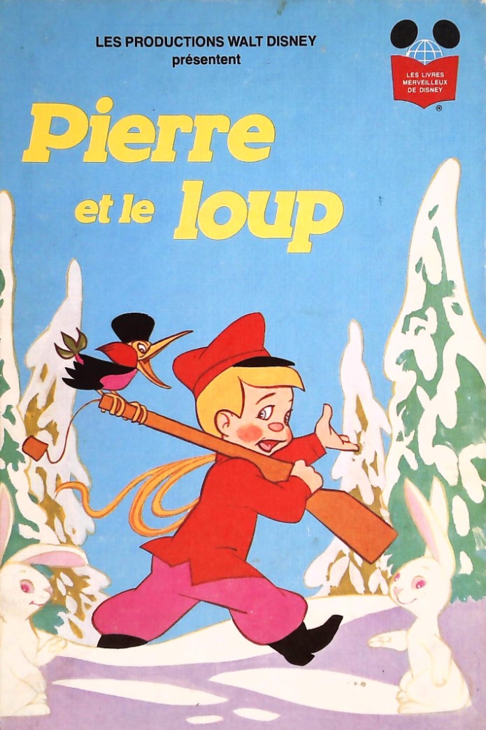 Les livres merveilleux de Disney : Pierre et le loup