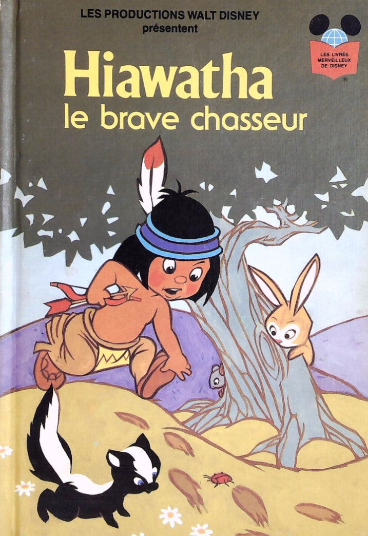 Livre Les livres merveilleux de Disney : Hiawatha le brave chasseur (Livre d'occasion) - ISBN...